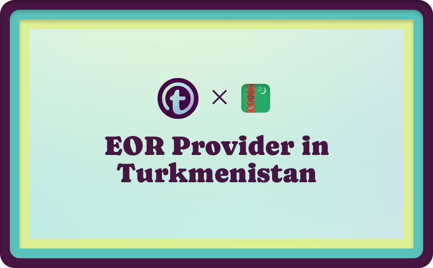 EOR Provider in Turkmenistan